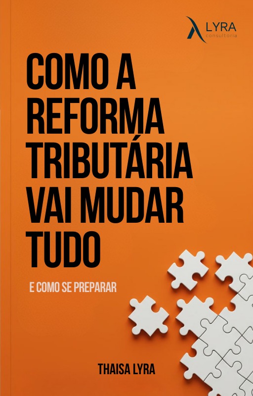 Ebook Reforma Tributária - Lyra & Barbosa Consultoria